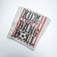 Kick the dang ball
