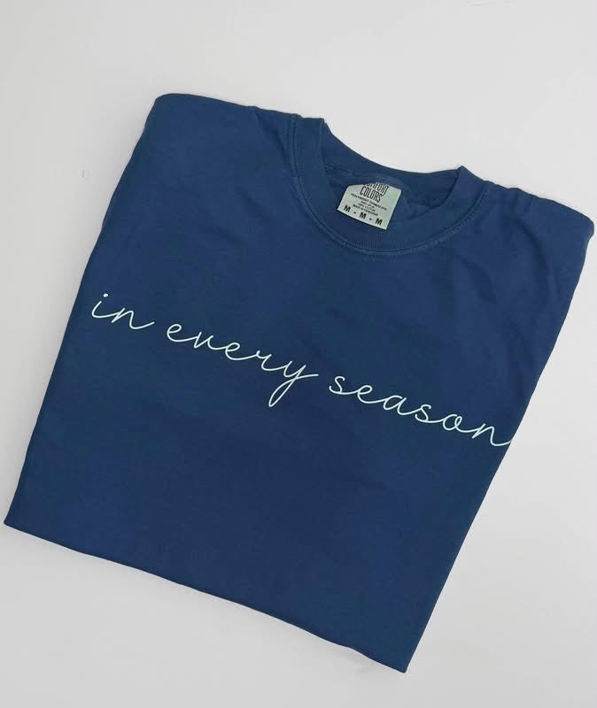 In every season