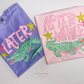 Later Gator - After While